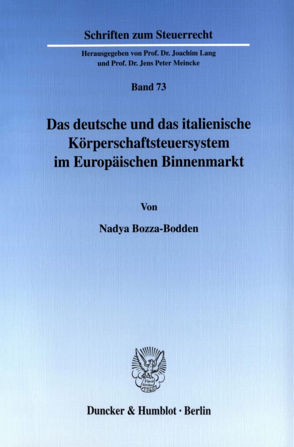 Cover Das deutsche und das italienische Körperschaftsteuersystem im Europäischen Binnenmarkt