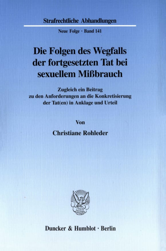 Cover Die Folgen des Wegfalls der fortgesetzten Tat bei sexuellem Mißbrauch