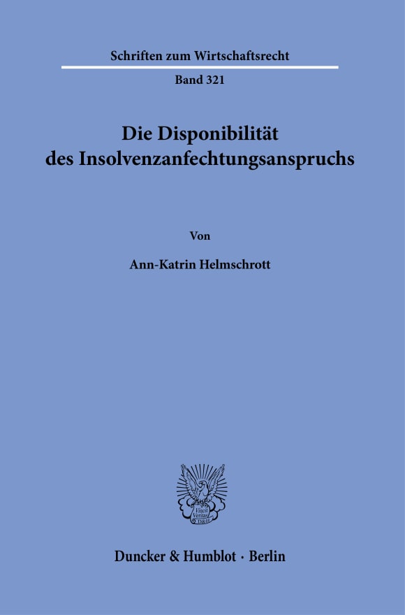 Cover Die Disponibilität des Insolvenzanfechtungsanspruchs