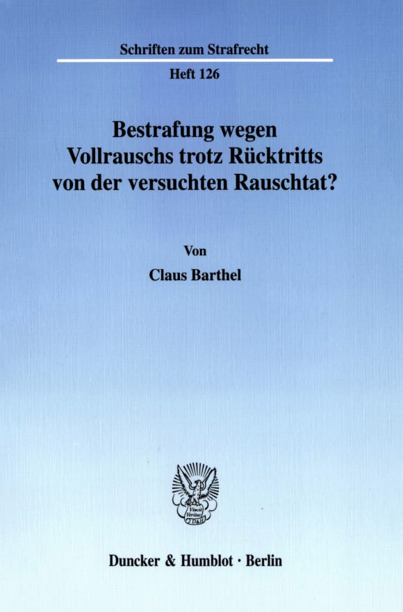 Cover Bestrafung wegen Vollrauschs trotz Rücktritts von der versuchten Rauschtat?