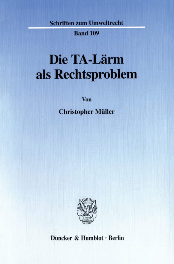 Cover Die TA-Lärm als Rechtsproblem