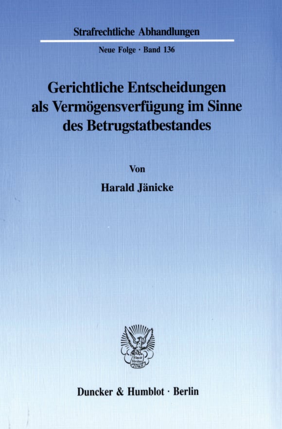 Cover Gerichtliche Entscheidungen als Vermögensverfügung im Sinne des Betrugstatbestandes