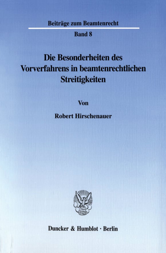 Cover Die Besonderheiten des Vorverfahrens in beamtenrechtlichen Streitigkeiten