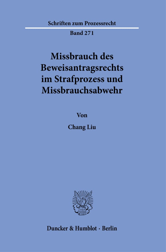 Cover Missbrauch des Beweisantragsrechts im Strafprozess und Missbrauchsabwehr