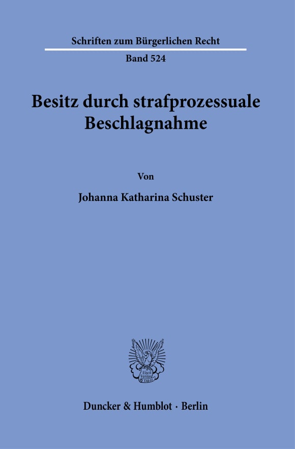 Cover Besitz durch strafprozessuale Beschlagnahme