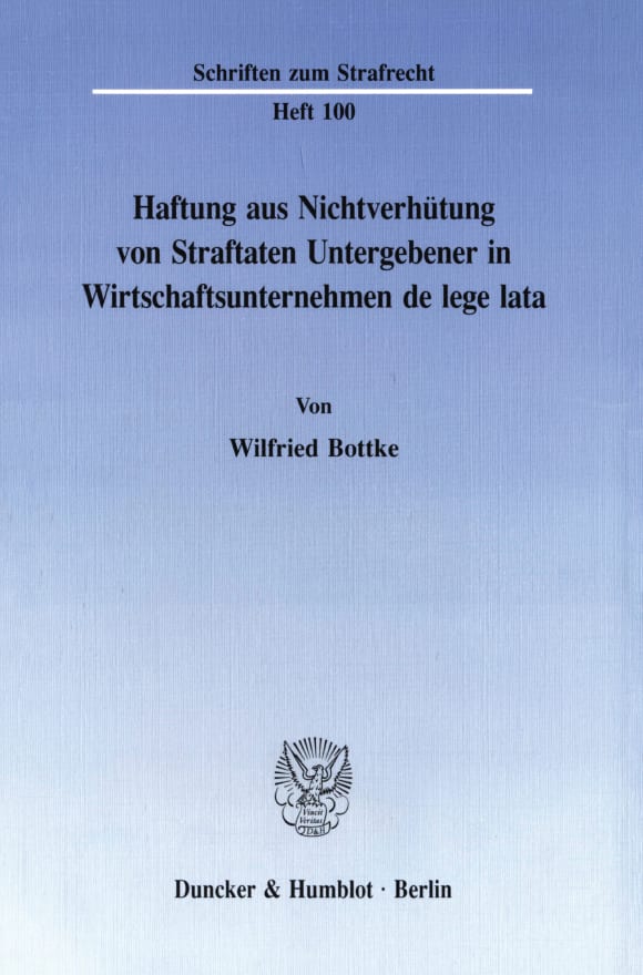 Cover Haftung aus Nichtverhütung von Straftaten Untergebener in Wirtschaftsunternehmen de lege lata