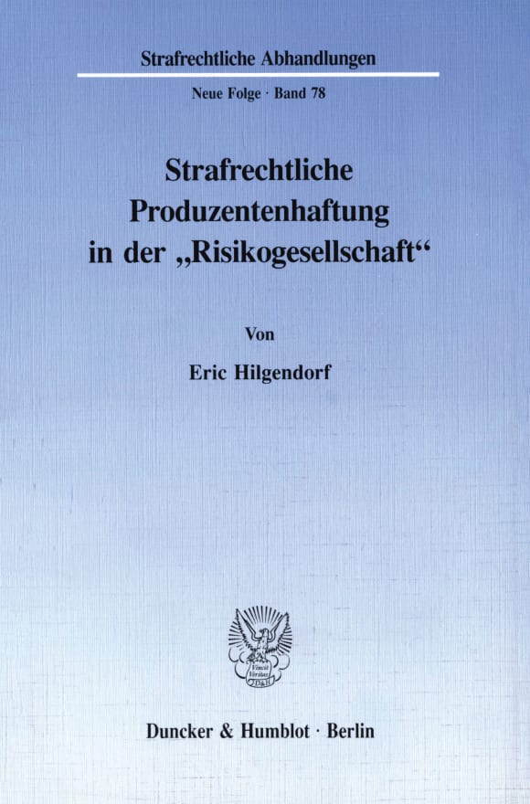 Cover Strafrechtliche Produzentenhaftung in der »Risikogesellschaft«