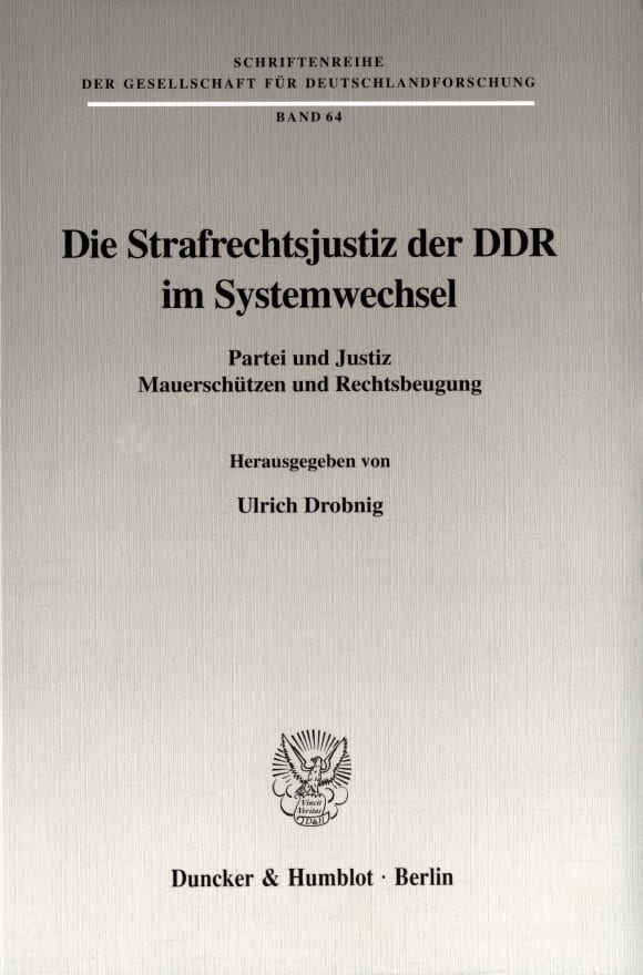 Cover Die Strafrechtsjustiz der DDR im Systemwechsel