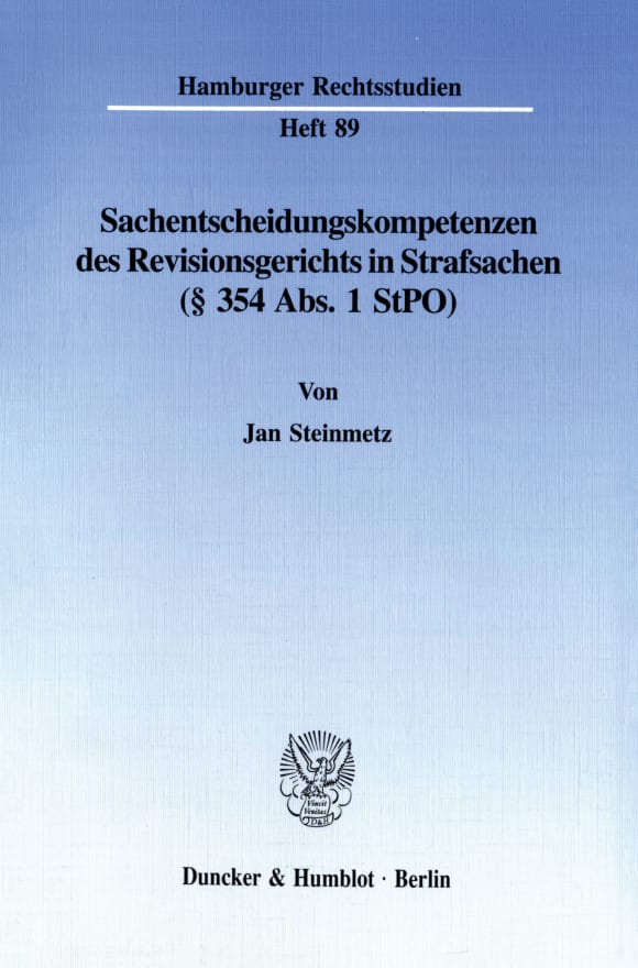 Cover Sachentscheidungskompetenzen des Revisionsgerichts in Strafsachen (§ 354 Abs. 1 StPO)