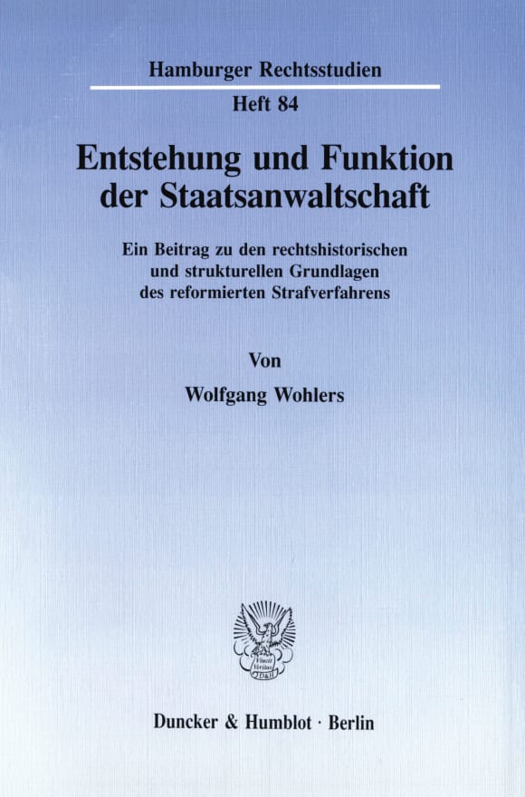 Cover Entstehung und Funktion der Staatsanwaltschaft