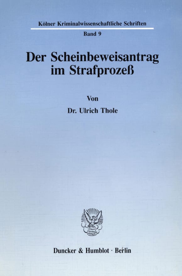 Cover Der Scheinbeweisantrag im Strafprozeß