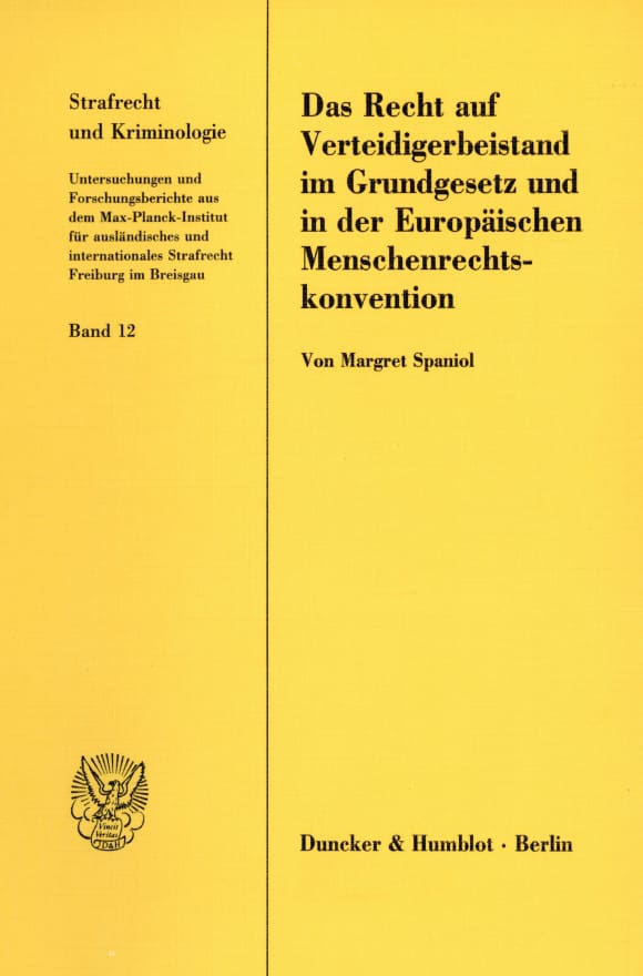 Cover Das Recht auf Verteidigerbeistand im Grundgesetz und in der Europäischen Menschenrechtskonvention