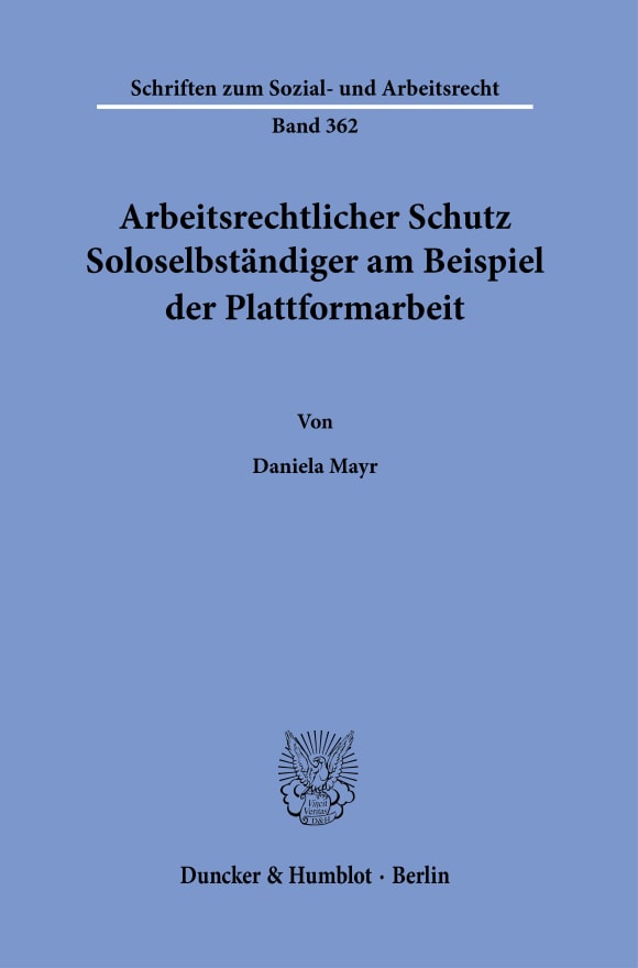 Cover Arbeitsrechtlicher Schutz Soloselbständiger am Beispiel der Plattformarbeit