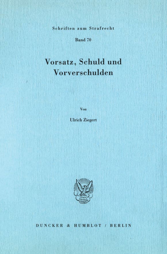 Cover Vorsatz, Schuld und Vorverschulden