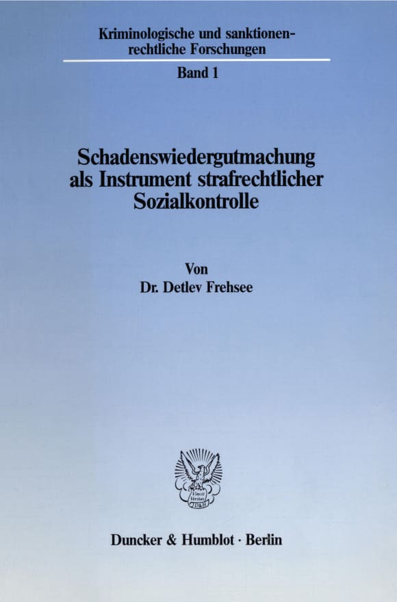 Cover Schadenswiedergutmachung als Instrument strafrechtlicher Sozialkontrolle