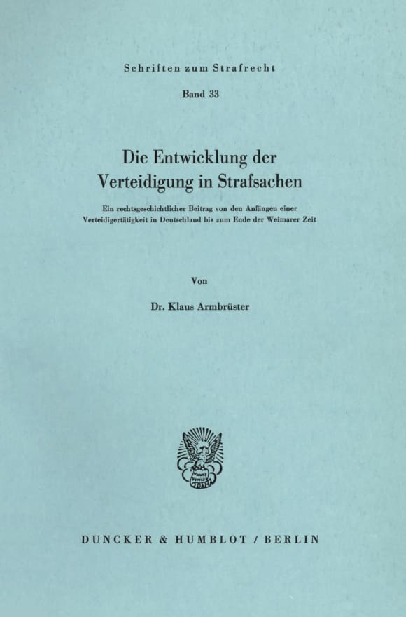 Cover Die Entwicklung der Verteidigung in Strafsachen