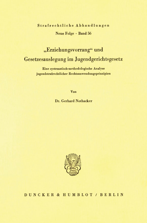 Cover Erziehungsvorrang und Gesetzesauslegung im Jugendgerichtsgesetz