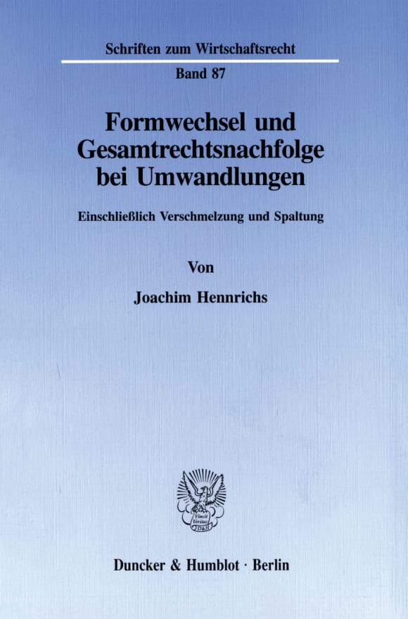 Cover Formwechsel und Gesamtrechtsnachfolge bei Umwandlungen