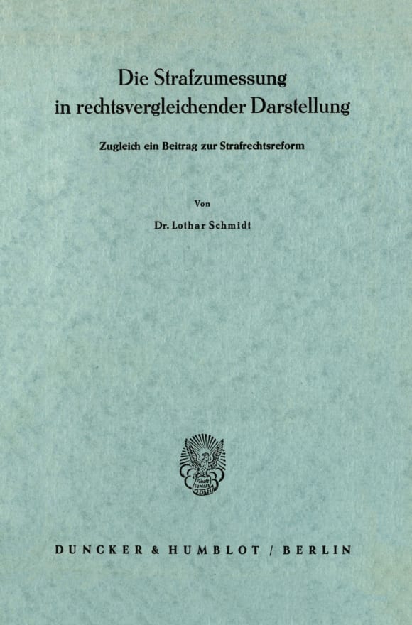 Cover Die Strafzumessung in rechtsvergleichender Darstellung