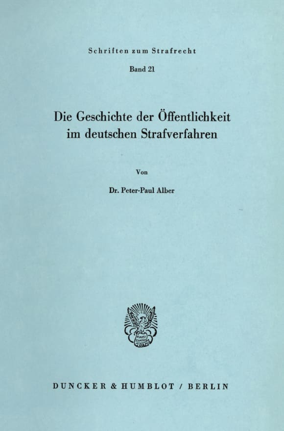 Cover Die Geschichte der Öffentlichkeit im deutschen Strafverfahren