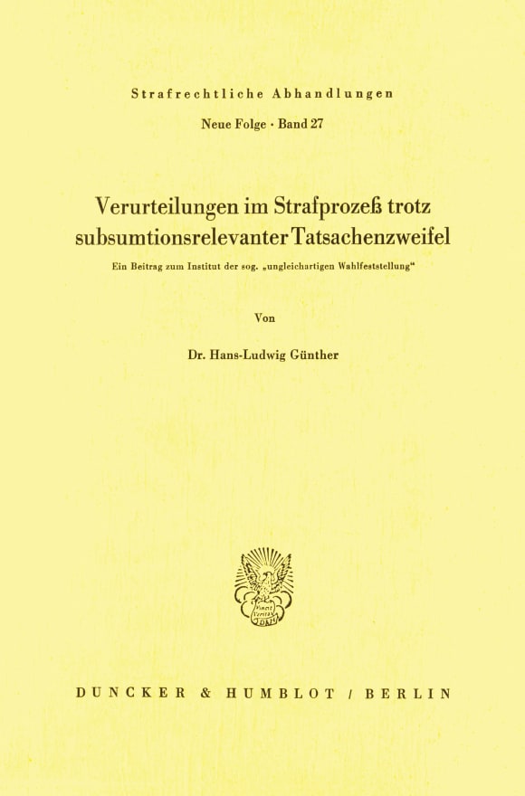 Cover Verurteilungen im Strafprozeß trotz subsumtionsrelevanter Tatsachenzweifel