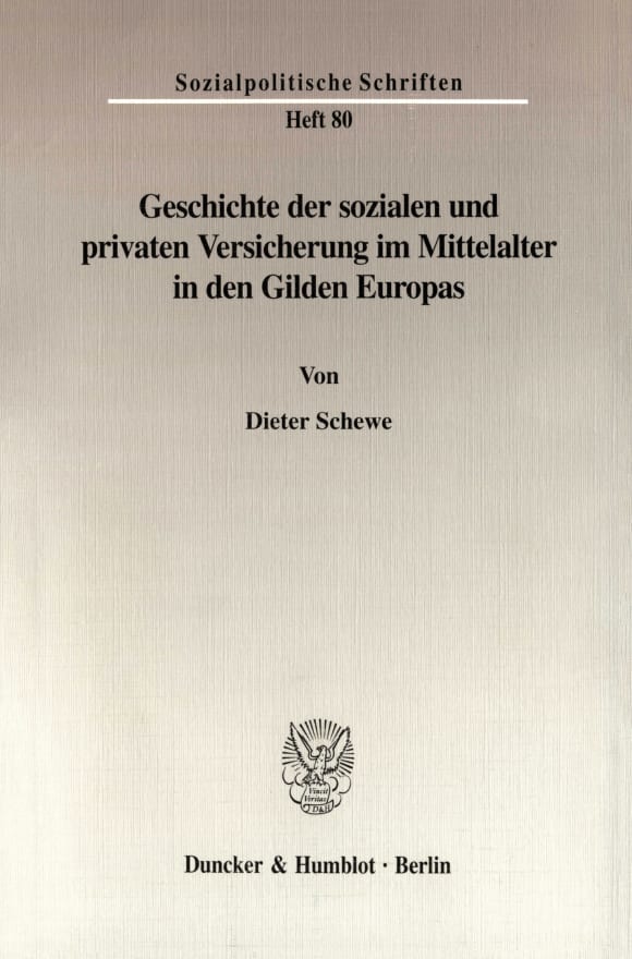 Cover Geschichte der sozialen und privaten Versicherung im Mittelalter in den Gilden Europas