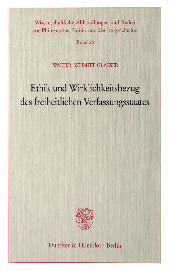 Cover Ethik und Wirklichkeitsbezug des freiheitlichen Verfassungsstaates