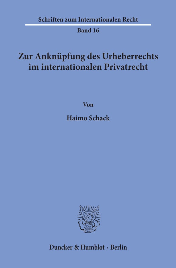 Cover Zur Anknüpfung des Urheberrechts im internationalen Privatrecht