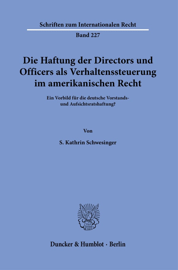 Cover Die Haftung der Directors und Officers als Verhaltenssteuerung im amerikanischen Recht