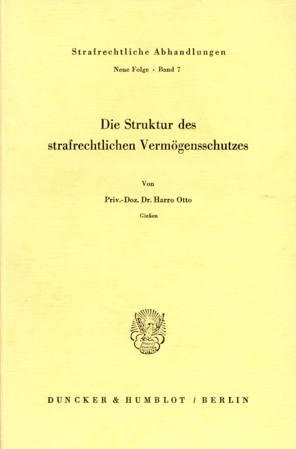 Cover Die Struktur des strafrechtlichen Vermögensschutzes