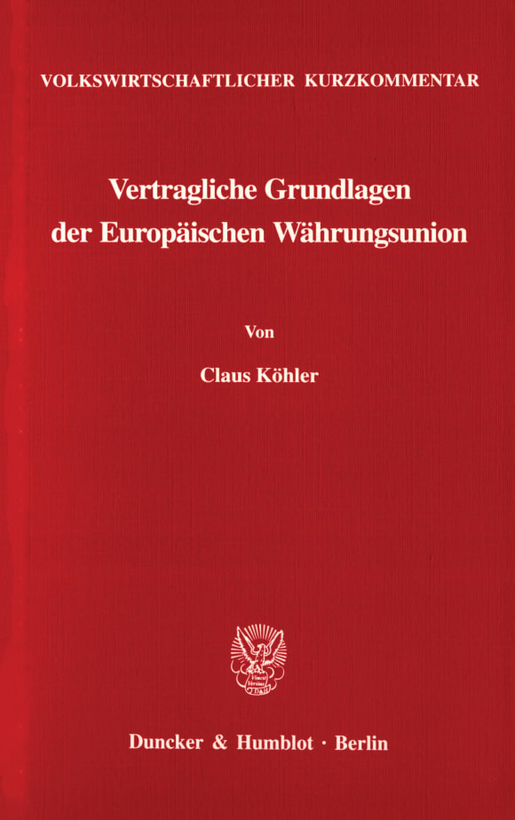 Cover Volkswirtschaftlicher Kurzkommentar: Vertragliche Grundlagen der Europäischen Währungsunion