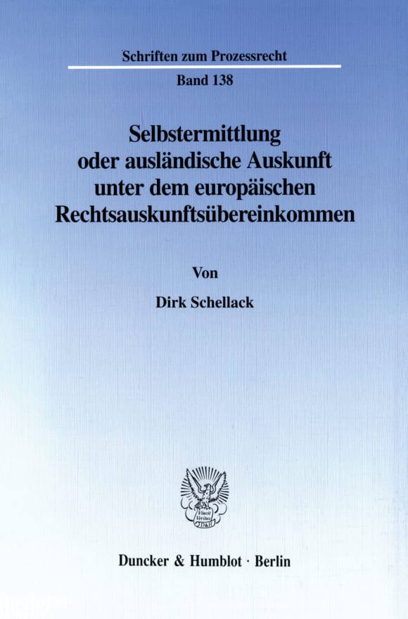 Cover Selbstermittlung oder ausländische Auskunft unter dem europäischen Rechtsauskunftsübereinkommen