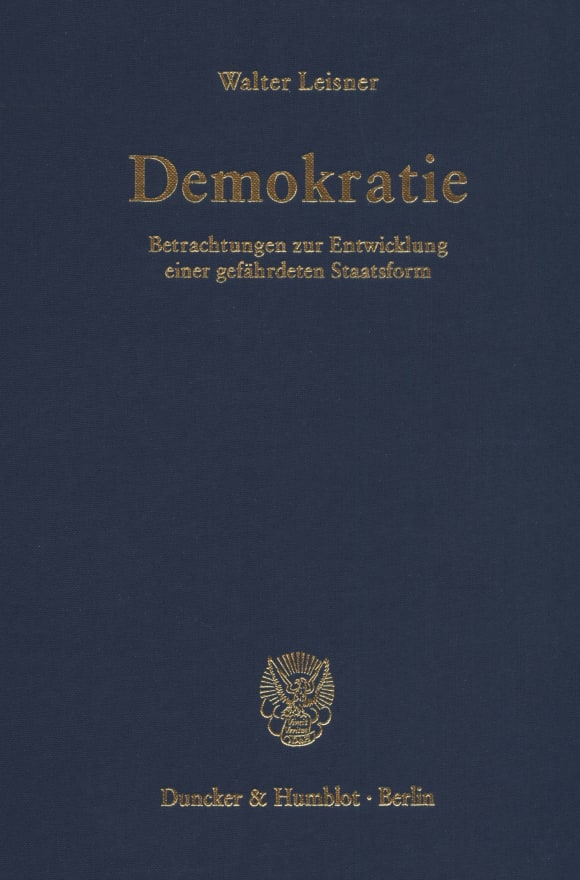 Cover Demokratie. Betrachtungen zur Entwicklung einer gefährdeten Staatsform. (Der Band enthält die folgenden vier, bereits veröffentlichten Bücher: Demokratie. Selbstzerstörung einer Staatsform? (1979);