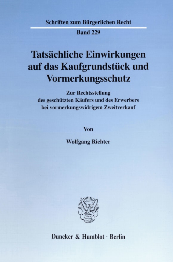 Cover Tatsächliche Einwirkungen auf das Kaufgrundstück und Vormerkungsschutz