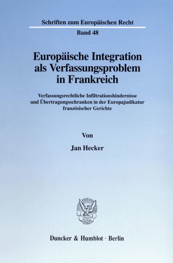 Cover Europäische Integration als Verfassungsproblem in Frankreich