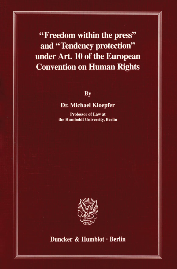 Cover »Freedom within the press« and »Tendency protection« under Art. 10 of the European Convention on Human Rights