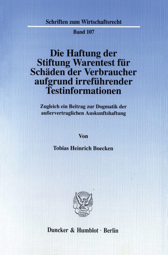 Cover Die Haftung der Stiftung Warentest für Schäden der Verbraucher aufgrund irreführender Testinformationen