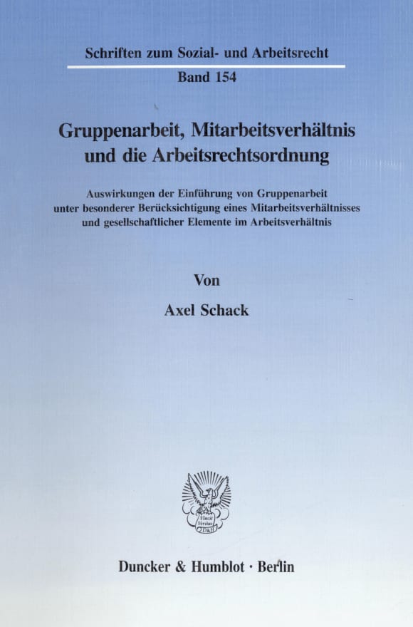 Cover Gruppenarbeit, Mitarbeitsverhältnis und die Arbeitsrechtsordnung