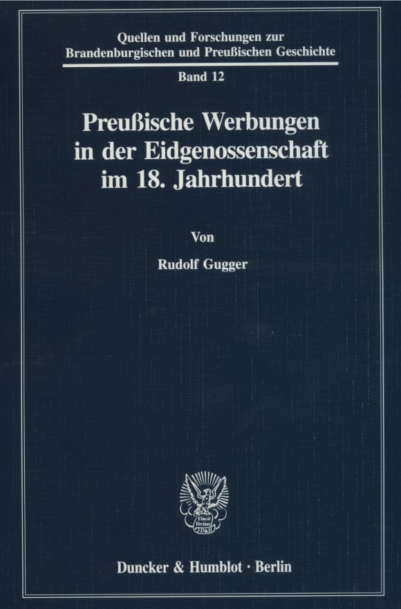 Cover Preußische Werbungen in der Eidgenossenschaft im 18. Jahrhundert