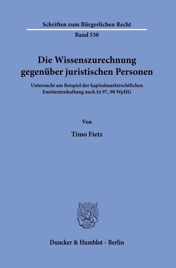 Cover Die Wissenszurechnung gegenüber juristischen Personen