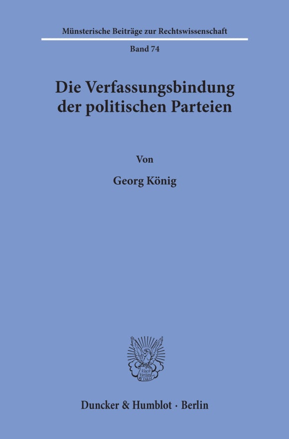 Cover Die Verfassungsbindung der politischen Parteien