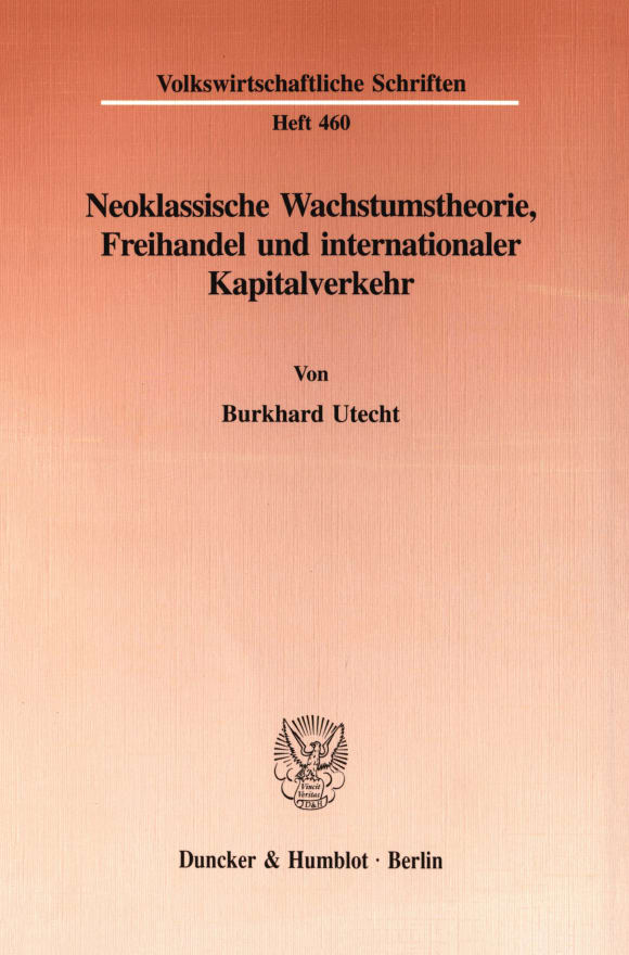 Cover Neoklassische Wachstumstheorie, Freihandel und internationaler Kapitalverkehr