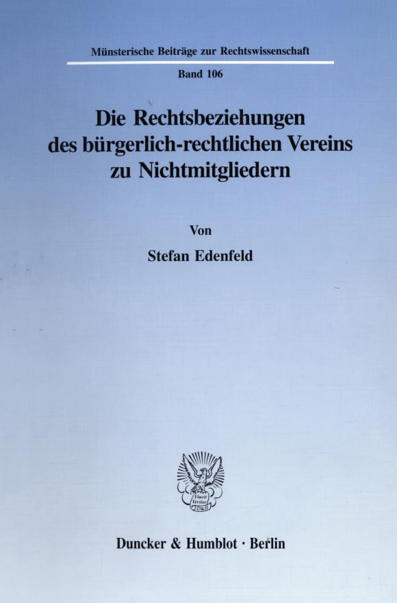 Cover Die Rechtsbeziehungen des bürgerlich-rechtlichen Vereins zu Nichtmitgliedern