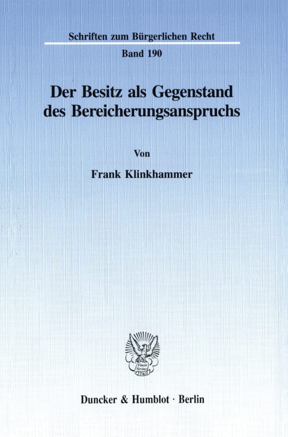 Cover Der Besitz als Gegenstand des Bereicherungsanspruchs