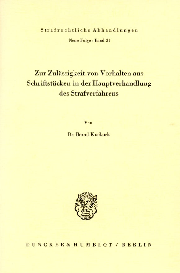 Cover Zur Zulässigkeit von Vorhalten aus Schriftstücken in der Hauptverhandlung des Strafverfahrens