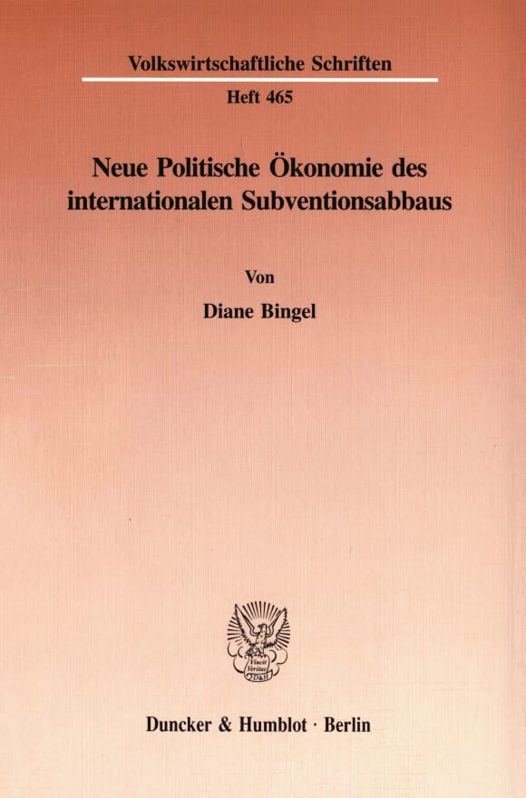 Cover Neue Politische Ökonomie des internationalen Subventionsabbaus