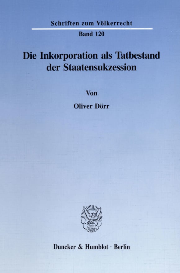 Cover Die Inkorporation als Tatbestand der Staatensukzession