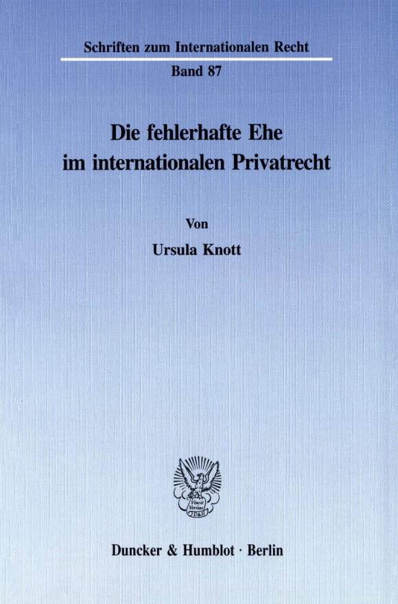 Cover Die fehlerhafte Ehe im internationalen Privatrecht