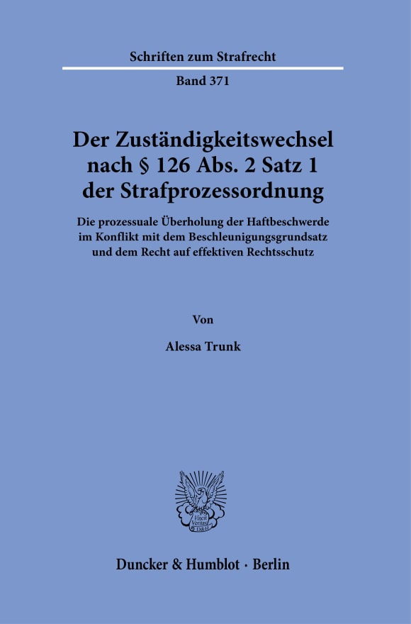 Cover Der Zuständigkeitswechsel nach § 126 Abs. 2 Satz 1 Strafprozessordnung