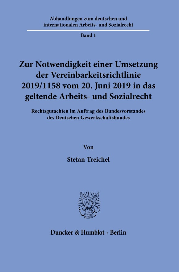 Cover Zur Notwendigkeit einer Umsetzung der Vereinbarkeitsrichtlinie 2019/1158 vom 20. Juni 2019 in das geltende Arbeits- und Sozialrecht